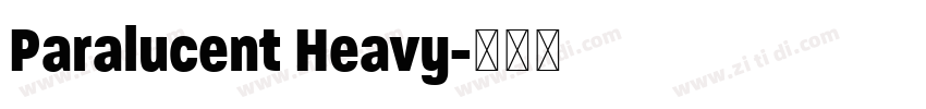 Paralucent Heavy字体转换